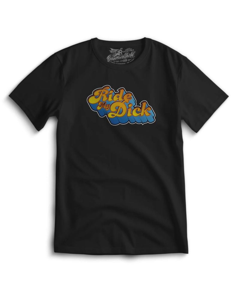 Baumwollheld.de|Ride my Dic* - T-Shirt|T-Shirts|29,00 €