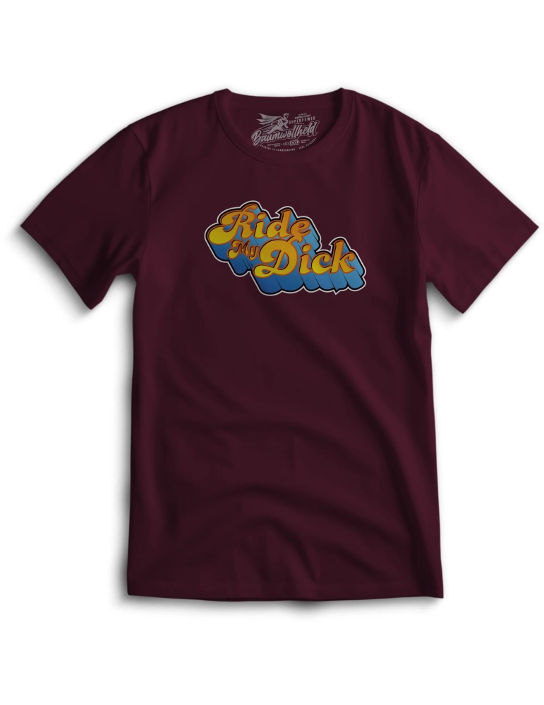 Baumwollheld.de|Ride my Dic* - T-Shirt|T-Shirts|29,00 €