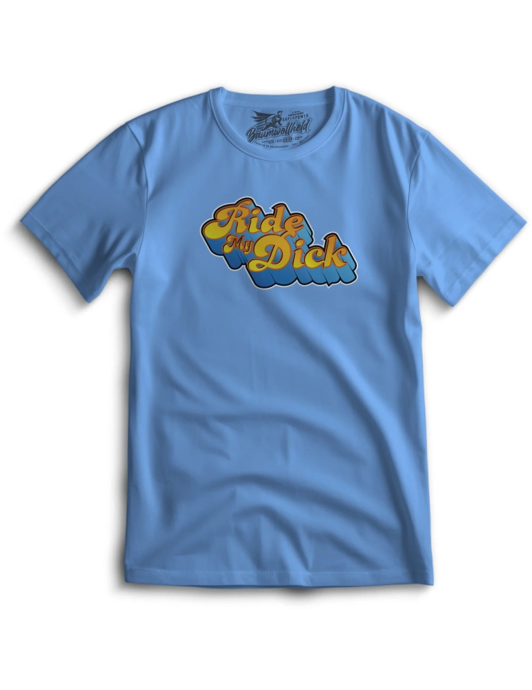 Baumwollheld.de|Ride my Dic* - T-Shirt|T-Shirts|29,00 €