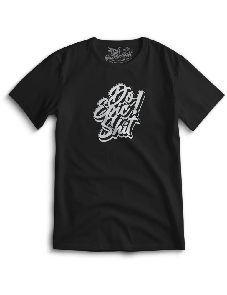 Baumwollheld.de|Do Epic Shit - T-Shirt|Startseite|29,00 €