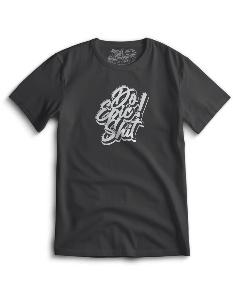 Baumwollheld.de|Do Epic Shit - T-Shirt|Startseite|29,00 €