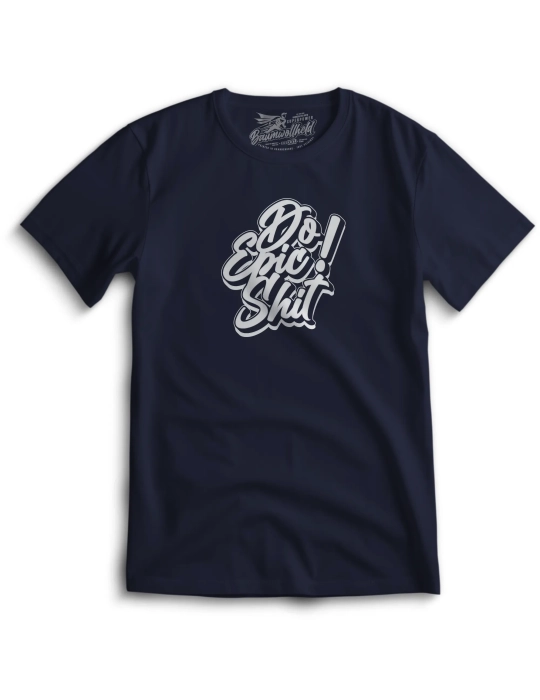 Baumwollheld.de|Do Epic Shit - T-Shirt|Startseite|29,00 €