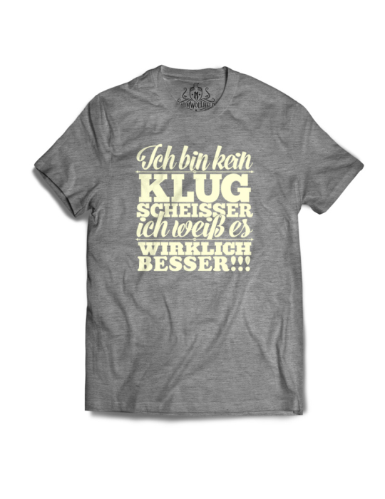 Baumwollheld.de|Ich bin kein Klugscheisser - T-Shirt|Gentlemens|29,00 €