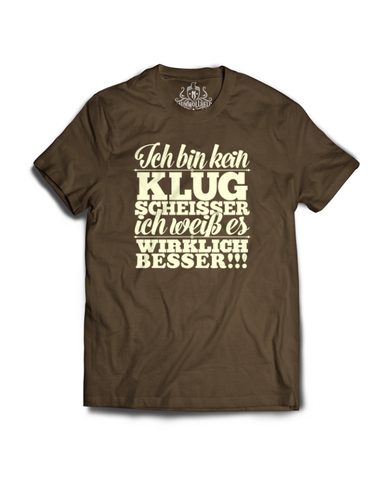 Baumwollheld.de|Ich bin kein Klugscheisser - T-Shirt|Gentlemens|29,00 €