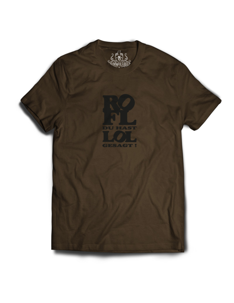Baumwollheld.de|ROFL du hast LOL gesagt!  - Tshirt - Black Print|T-Shirts|24,90 €